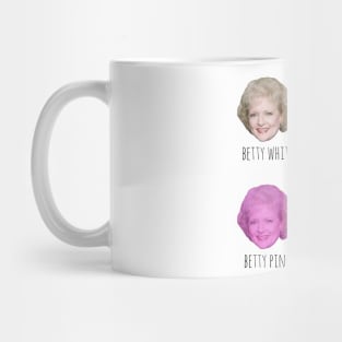 Betty White. Betty Pink. Betty Rainbow! Mug